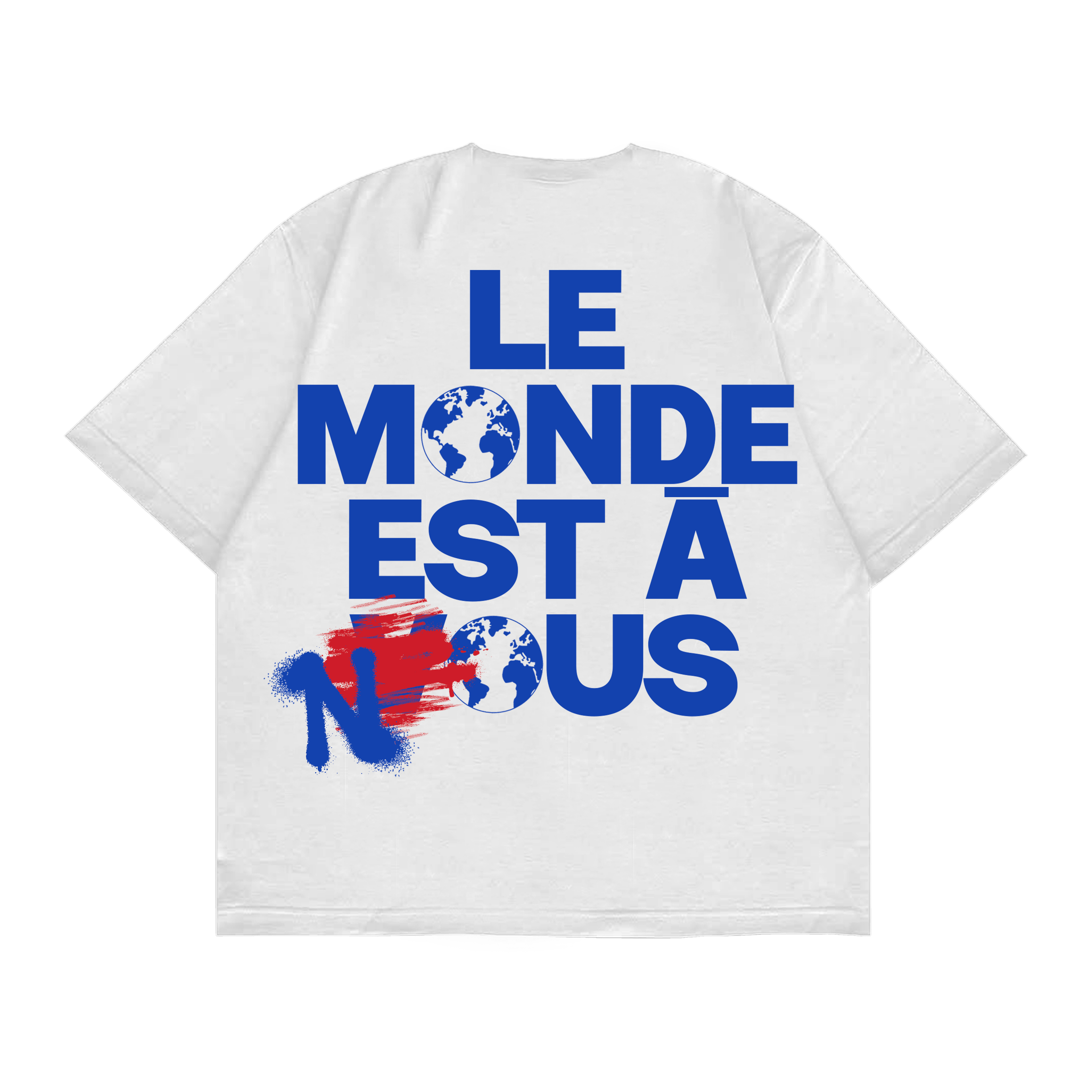 LE MONDE EST À NOUS TEE