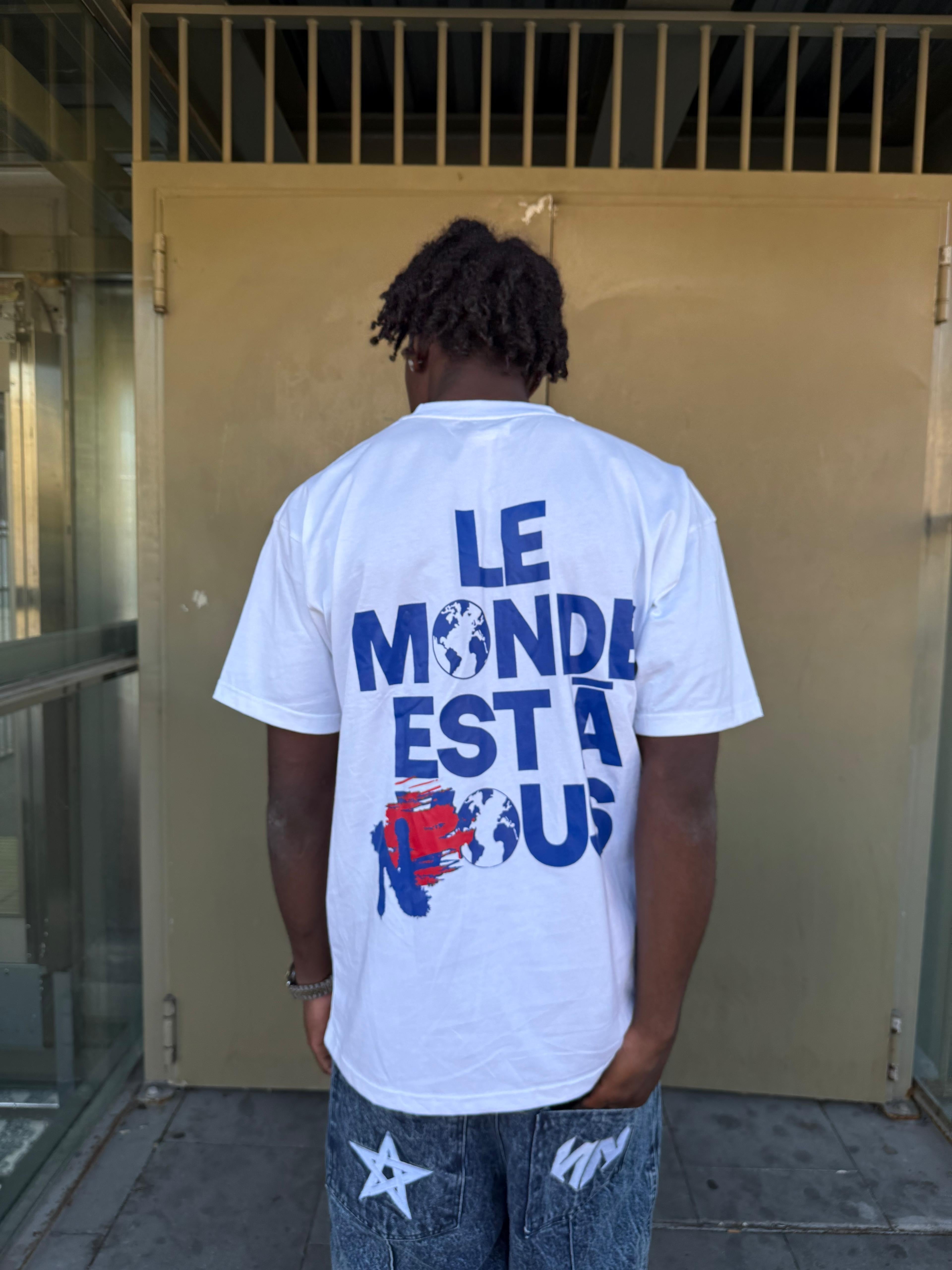 LE MONDE EST À NOUS TEE